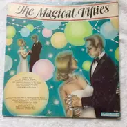 Johnny Ray, The Four Lads, Guy Mitchell a. o. - The Magical Fifties