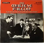 Leith Stevens Orchestra, Leith Stevens Orchestra, Humphrey Bogart - The Maltese Falcon (Sam Spade's Greatest Radio Adventure)