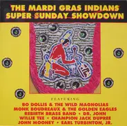 Bo Dollis & The Wild Magnolias a.o. - The Mardi Gras Indians Super Sunday Showdown