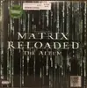 LP-Box - Don David / Juno Reactor / Rob Dougan / a.o. - The Matrix Reloaded The Album - Green Transparent