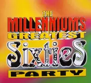 Various - The Millennium's Greatest Sixties Party