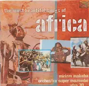 Orchestra Super Mazembe a.o. - The Most Beautiful Songs Of Africa
