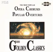 Double CD - Glinka, Donizetti, Verdi, Smetana a.o. - The Most Popular Opera Choruses - Popular Overtures