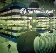 Agent Orange, Thomas Chrome, Rubber Duck a.o. - The Muscle Pack - The Experimental Powerhouse Compilation