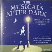 Thomas Allen / Elisabeth Welch a.o. - The Musicals After Dark - Classic Late Night Love Songs From The Shows