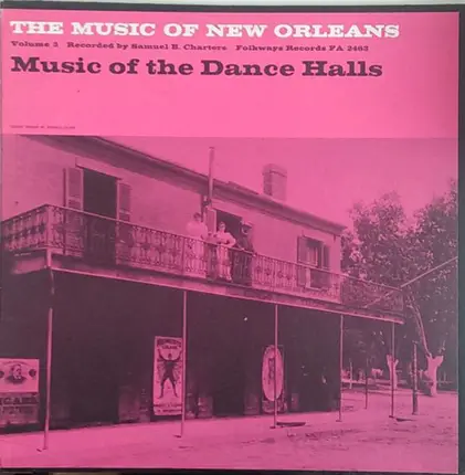Billy & Dee Dee Pierce, Jimmy Clayton a.o. - The Music Of New Orleans Volume 3: Music Of The Dance Halls