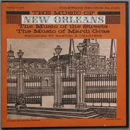 Vegetable Peddlers, Sister Dora Alexander, a.o. - The Music Of New Orleans Volume One