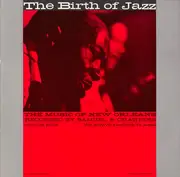 LP - Louis Keppard, Charlie Love a.o. - The Music Of New Orleans, Volume Four: The Birth Of Jazz