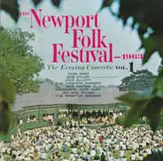 Sam Hinton, Joan Baez & others - The Newport Folk Festival - 1963 (The Evening Concerts: Vol. 1)