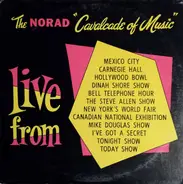 Various - The NORAD "Cavalcade Of Music"  Live From