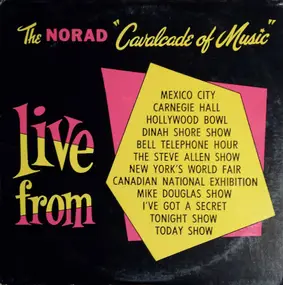 Various Artists - The NORAD "Cavalcade Of Music"  Live From