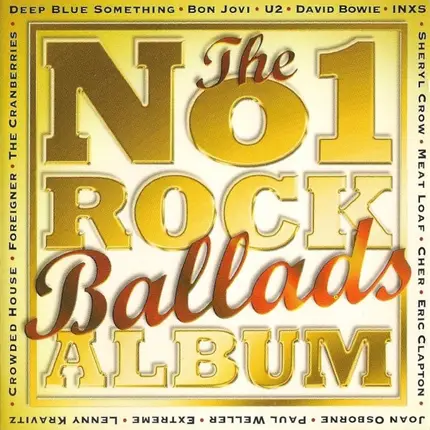 Bon Jovi / U2 / David Bowie / Elton John a.o. - The No.1 Rock Ballads Album