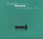 CD - Ross Daly / Kroke / Trio Novi Tango a.o. - The Oriente Navigator 2000
