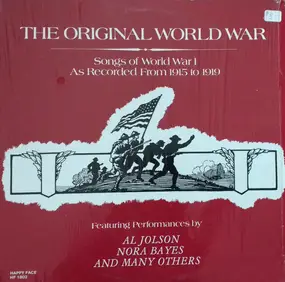 Irving Kaufman - The Original World War: Songs Of World War I As Recorded From 1915 To 1919