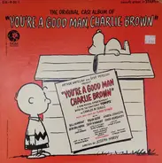 Clark Gesner - The Original Cast Album Of 'You're A Good Man Charlie Brown'