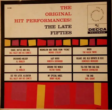 Bill Haley, Al Hibbler, Bobby Helms a.o. - The Original Hit Performances! The Late Fifties