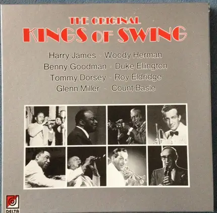 Woody Herman, Count Basie, Glenn Miller a.o. - The Original Kings Of Swing