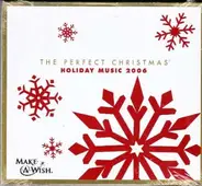 The Pussycat Dolls, Mary J. Blige, Rascal Flatts a.o. - The Perfect Christmas (Holiday Music 2006)