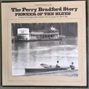 LP - Perry Bradford, Mamie Smith's Jazz Hounds, Johnny Dunn And His Band a.o - The Perry Bradford Story: Pioneer Of The Blues