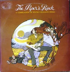 Various Artists - The Piper's Rock - A Compilation Of Young Uilleann Pipers