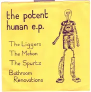 The Spurtz, Bathroom Renovations, The Mekon a.o. - The Potent Human E. P.