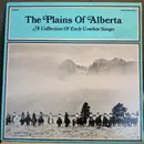 LP - Various - The Plains Of Alberta / A Collection Of Early Cowboy Songs
