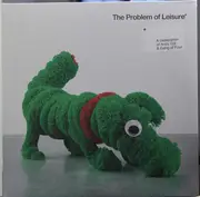 Double LP - Idles, Tom Morello & Serj Tankian, Hotei... - The Problem Of Leisure: A Celebration Of Andy Gill & Gang Of Four