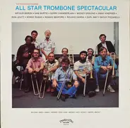 Arthur Baron, Sam Burtis, Gerry Chamberlain a. o. - The Progressive Records All Star Trombone Spectacular