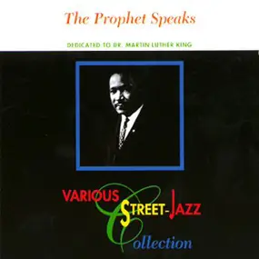 Martin Luther King - The Prophet Speaks A street- jazz collection