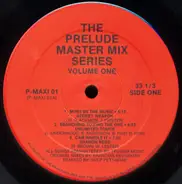 Secret Weapon, Unlimited Touch, Sharon Redd a.o. - The Prelude Master Mix Series - Volume One