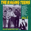 CD - The Phaetons, Johnny Gamble, Mel McGonnigle a.o. - The Raging Teens Volume 3