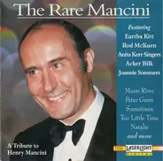 Eartha Kitt, Rod McKuen, The Anita Kerr Singers, a.o. - The Rare Mancini (A Tribute To Henry Mancini)