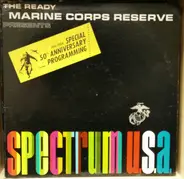 Various - The Ready Marine Corps Reserve Presents Spectrum U.S.A.