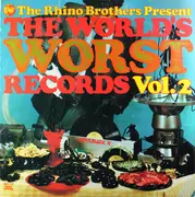 LP - The Troggs, Mickey Katz, Debbie Dawn a.o. - The Rhino Brothers Present The World's Worst Records Vol. 2
