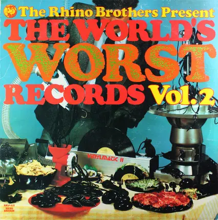 The Troggs, Mickey Katz, Debbie Dawn a.o. - The Rhino Brothers Present The World's Worst Records Vol. 2