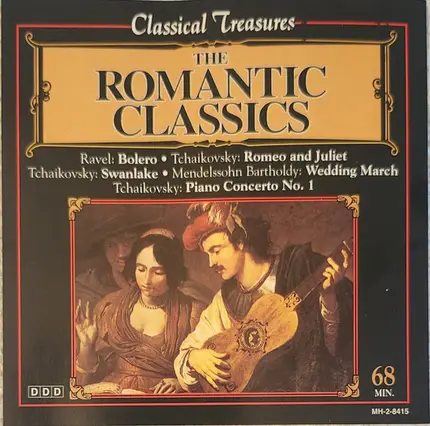 Tchaikovsky, Ravel, Mendelssohn a.o. - The Romantic Classics