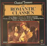 Tchaikovsky, Ravel, Mendelssohn a.o. - The Romantic Classics