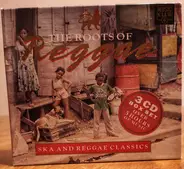 Augustus Pablo, Prince Far I, Bob Marley & The Wailers... - The Roots Of Reggae · Ska And Reggae Classics