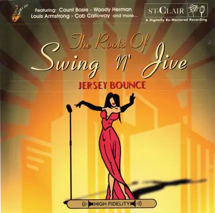 Jimmy Dorsey, Woody Herman, Louis Armstrong, a.o. - The Roots Of Swing N' Jive - Jersey Bounce
