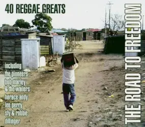 Various Artists - The Road To Freedom (40 Reggae Greats)