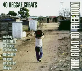 Various Artists - The Road To Freedom (40 Reggae Greats)