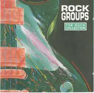 Queen,Marillion,Status Quo,Boston,Pretenders - The Rock Collection: Rock Groups