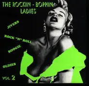 Orlie & The Saints / Dorothy Collins / Donna Hightower a.o - The Rockin' - Boppin' Ladies Vol. 2
