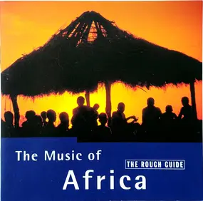 Various Artists - The Rough Guide To The Music Of Africa