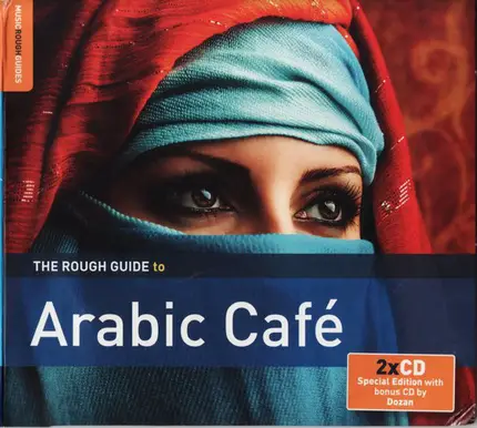 Dozan / Maurice El Medioni / Salamat a.o. - The Rough Guide To Arabic Café