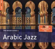 Ibrahim Maalouf - The Rough Guide To Arabic Jazz