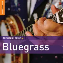Scott Holstein / Gibson Brothers / Kathy Mattea a.o. - The Rough Guide To Bluegrass (Second Edition)