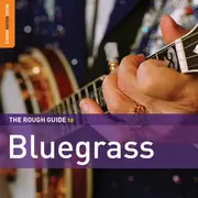 Double CD - Scott Holstein / Gibson Brothers / Kathy Mattea a.o. - The Rough Guide To Bluegrass (Second Edition)