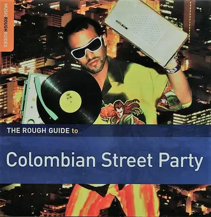 Merengue Faroto, El Pipiloco - The Rough Guide To Colombian Street Party