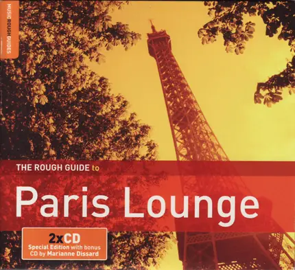 Marianne Dissard / Benjamin Biolay / Pascal Parisot a.o. - The Rough Guide To Paris Louge